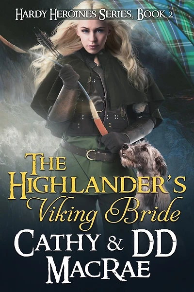 The Highlander's Viking Bride: The Hardy Heroines series, book #2