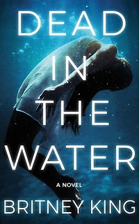 Dead In The Water: A Novel (The Water Trilogy Book 2)