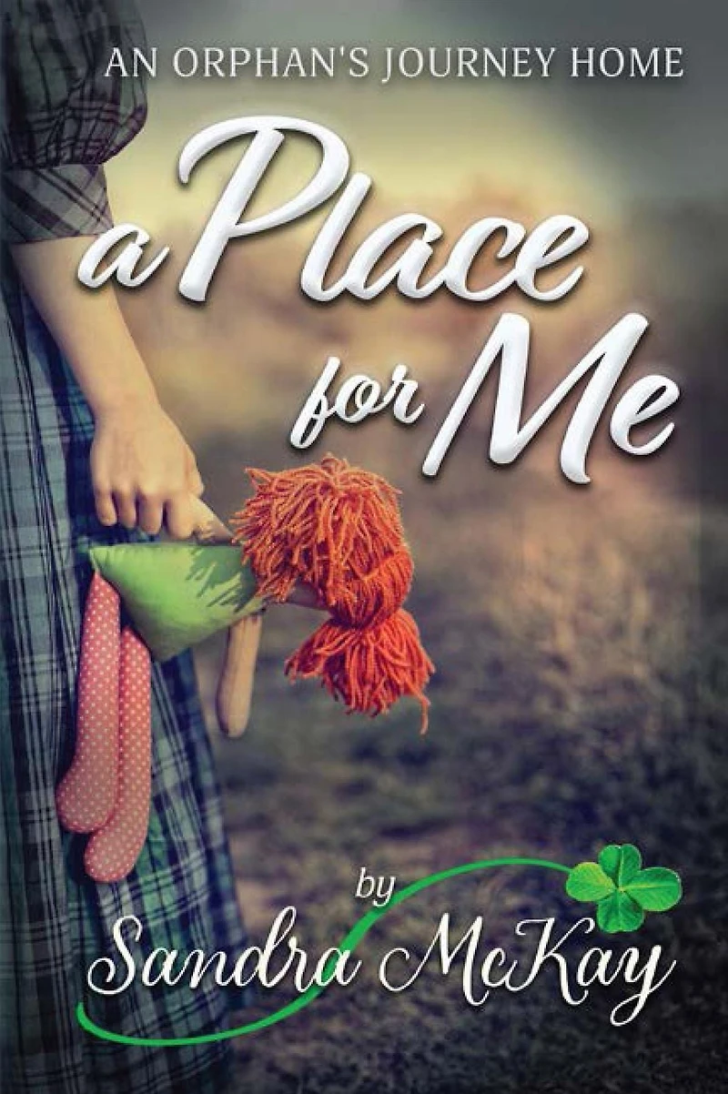 A Place for Me An Orphan's Journey Home