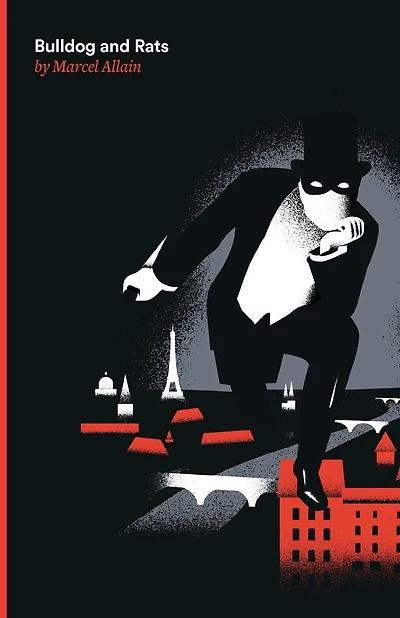 Bulldog and Rats: A Fantomas Detective Novel