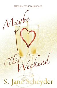 Maybe This Weekend