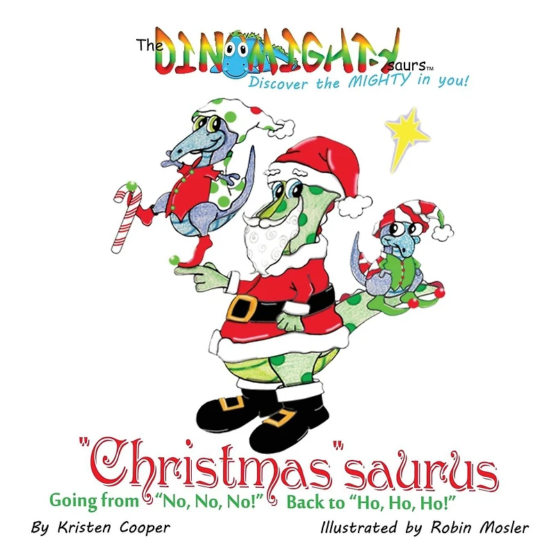 "Christmas"saurus: Going from "No, No, No!" Back to "Ho, Ho, Ho!"
