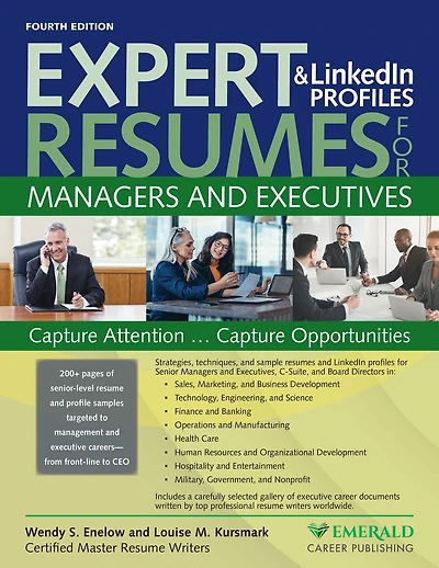 Expert Resumes and LinkedIn Profiles for Managers & Executives, 4th Ed