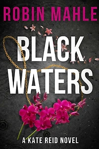 Blackwaters: A Kate Reid Novel