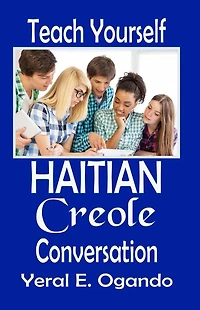 Teach Yourself Haitian Creole Conversation