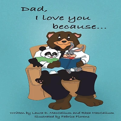 Dad, I Love You Because...
