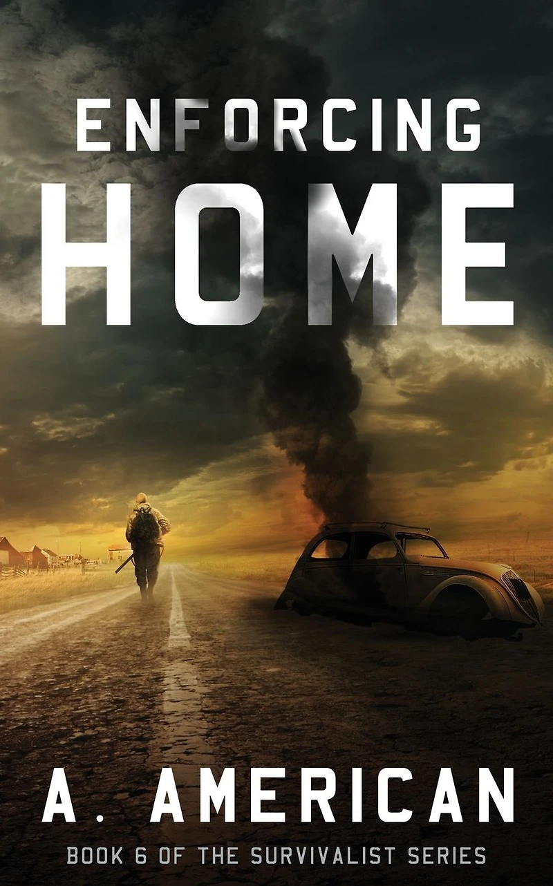 Enforcing Home (Survivalist #6)