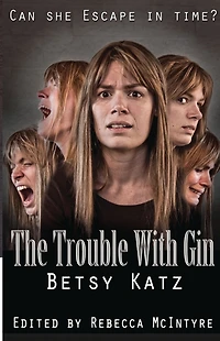 The Trouble With Gin