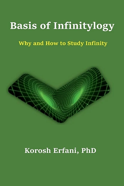 Basis of Infinitylogy: Why and How to Study Infinity