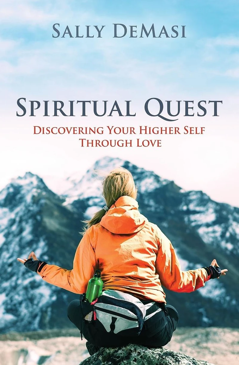 Spiritual Quest: Discovering Your Higher Self Through Love