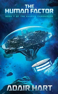 the Human Factor: Book 7 of Evaran Chronicles