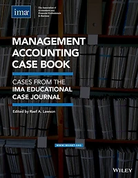 Management Accounting Case Book: Cases from the IMA Educational Journal