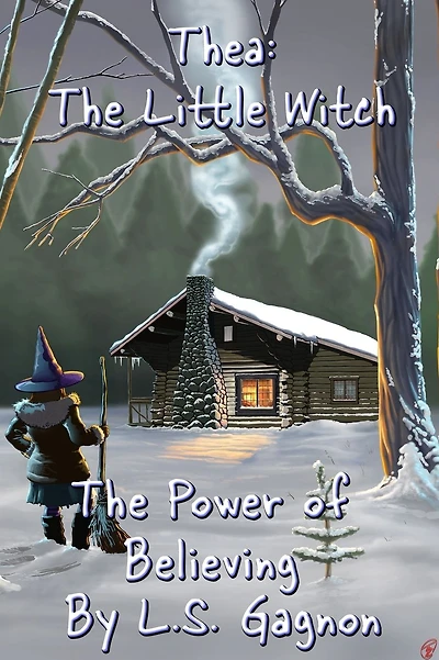 Thea: The Little Witch: The Power of Believing