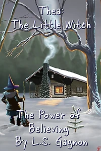 Thea: The Little Witch: The Power of Believing