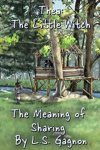 The Meaning of Sharing: Thea: The Little Witch