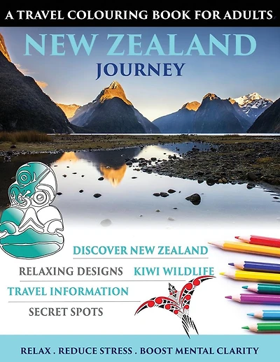 New Zealand Journey: Travel Colouring Book for Adults