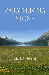 Zarathustra Stone: Friedrich Nietzsche Sils-Maria