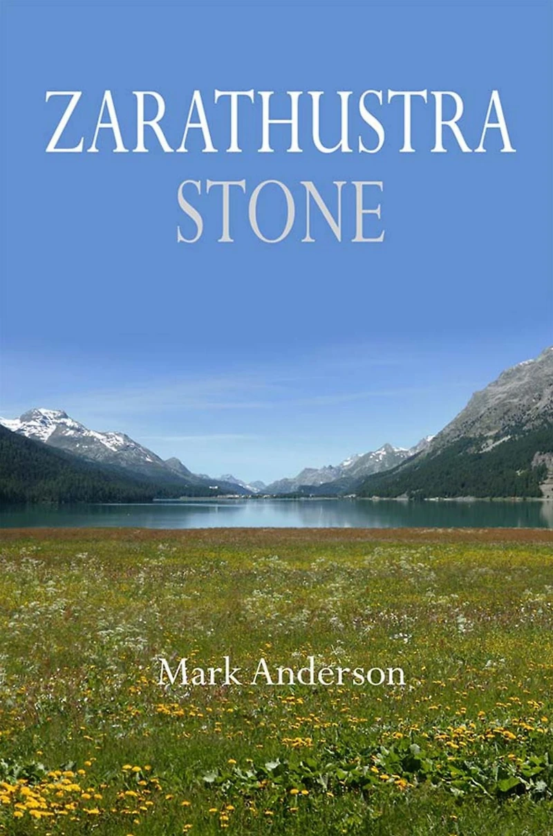Zarathustra Stone: Friedrich Nietzsche Sils-Maria