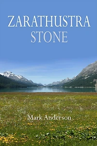 Zarathustra Stone: Friedrich Nietzsche Sils-Maria