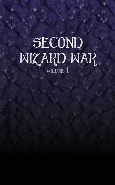Second Wizard War (Volume 1)