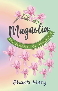 Magnolia: The Benefits of Adversity