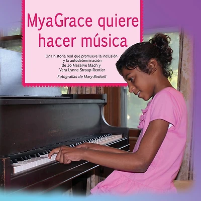 MyaGrace quiere hacer m�sica: Una historia real que promueve la inclusi�n y la autodeterminaci�n