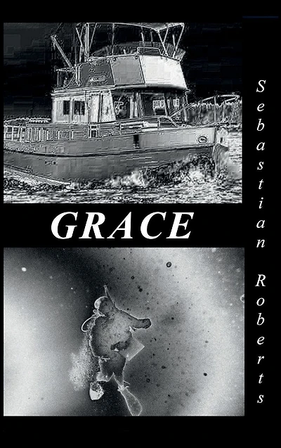 Grace: A Trilogy; Books One, Two, and Three:
