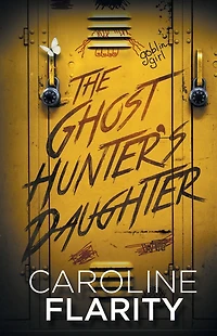 The Ghost Hunter's Daughter
