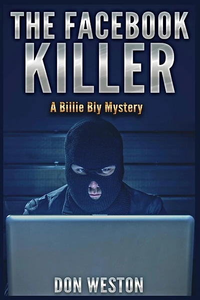 The Facebook Killer: A Billie Bly Mystery