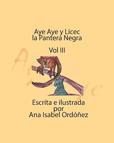 Aye Aye y Licec la Pantera Negra: Vol III