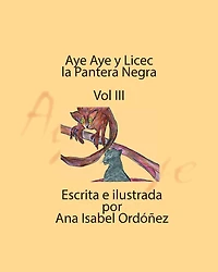 Aye Aye y Licec la Pantera Negra: Vol III