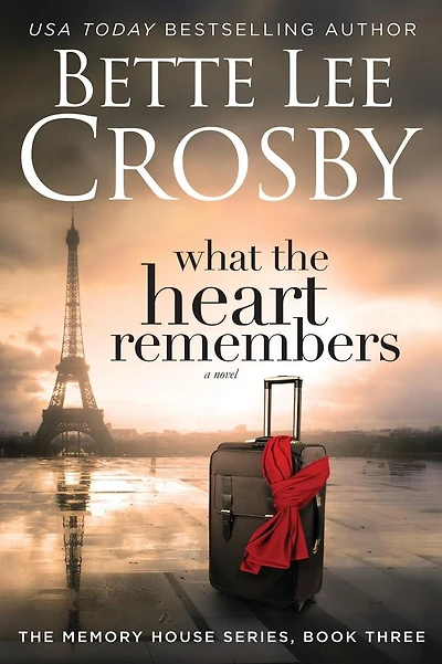 What the Heart Remembers: Memory House Collection, Book Three