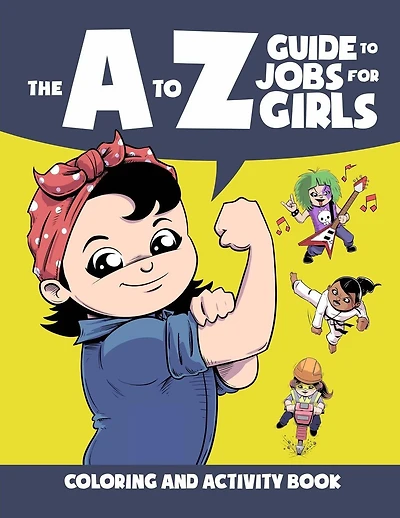 The A to Z Guide to Jobs for Girls Coloring & Activity Book