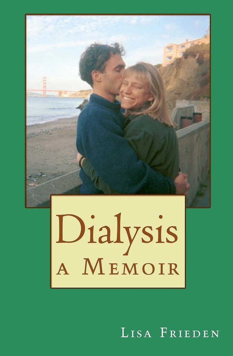 Dialysis: a Memoir, 2nd Edition