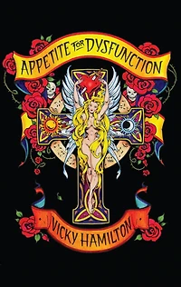 Appetite For Dysfunction: A Cautionary Tale