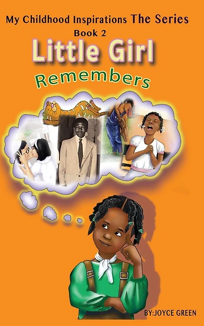 My Childhood Inspirations The Series: Little Girl Remembers