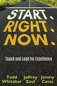 Start. Right. Now.