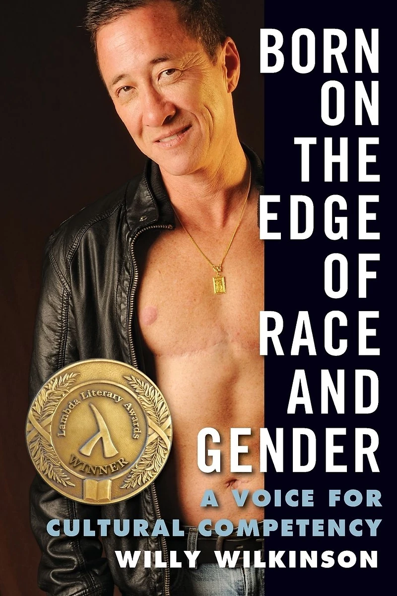 Born on the Edge of Race and Gender: A Voice for Cultural Competency