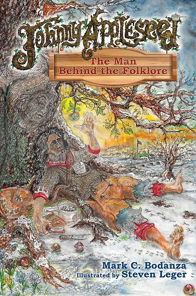 Johnny Appleseed: The Man Behind the Folklore