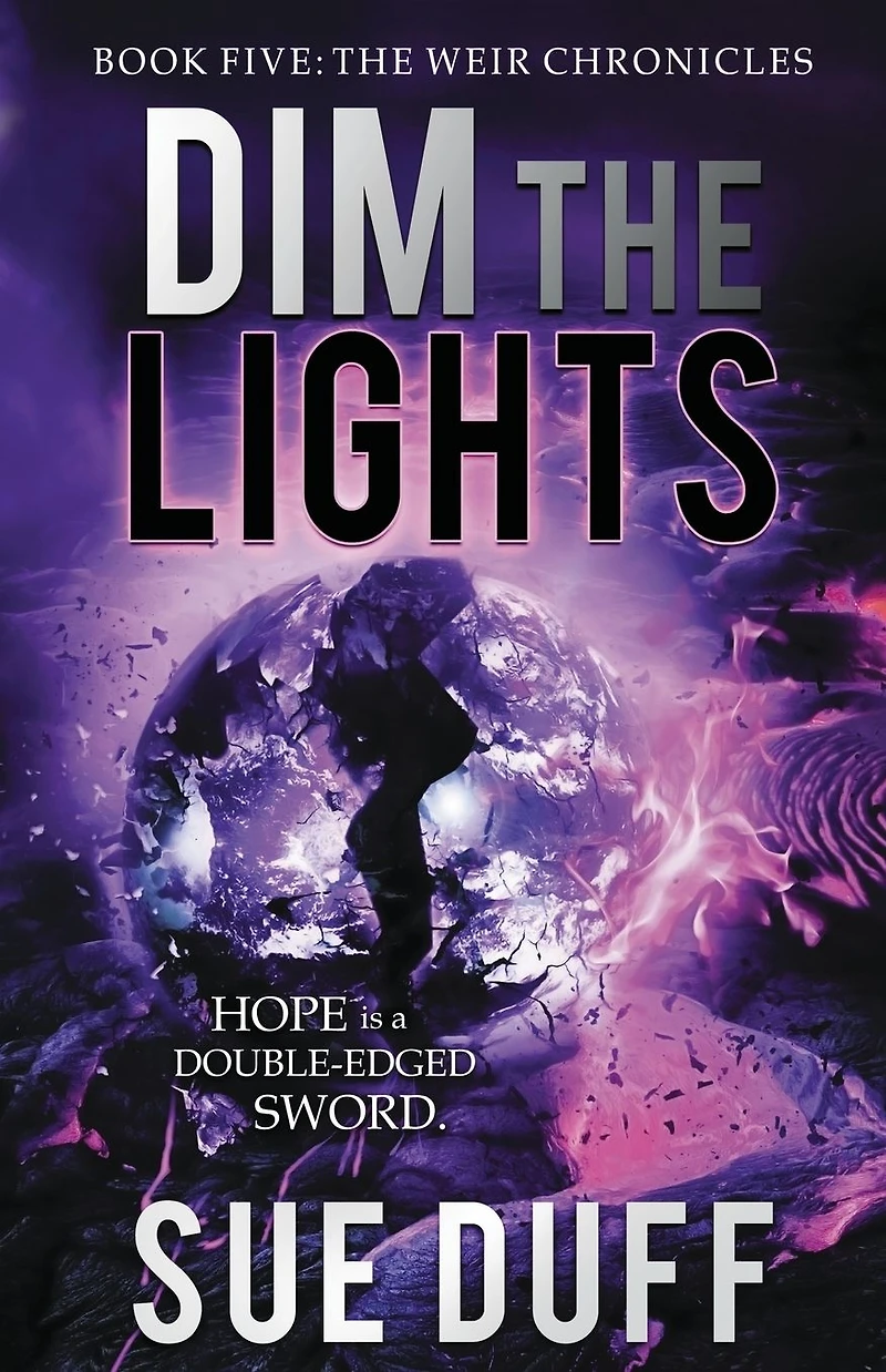 Dim The Lights: Book Five: Weir Chronicles