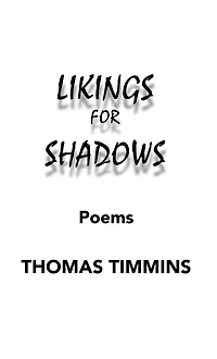 Likings for Shadows: Poems