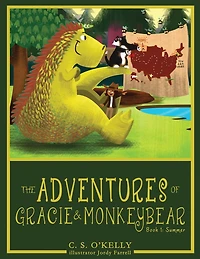 The Adventures of Gracie and MonkeyBear: Book 1: Summer