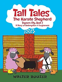 Tall Tales, The Karate Shepherd: Popcorn City, Book 2