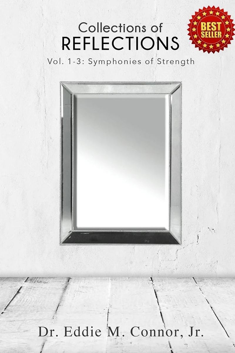 Collections of Reflections: Volumes 1-3: Symphonies Strength