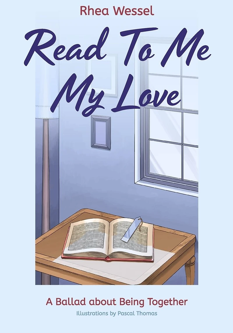 Read to Me My Love: A Ballad about Being Together
