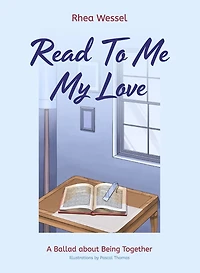 Read to Me My Love: A Ballad about Being Together