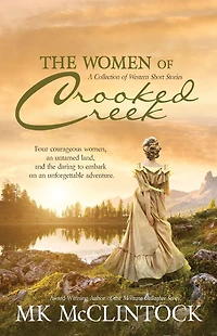 The Women of Crooked Creek