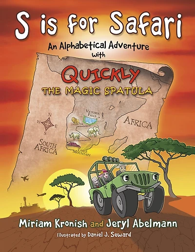 S is for Safari: An Alphabetical Adventure with Quickly the Magic Spatula