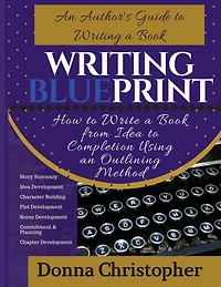 Writing Blueprint: An Author's Guide to Writing a Book