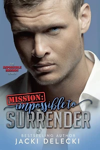 Mission: Impossible to Surrender